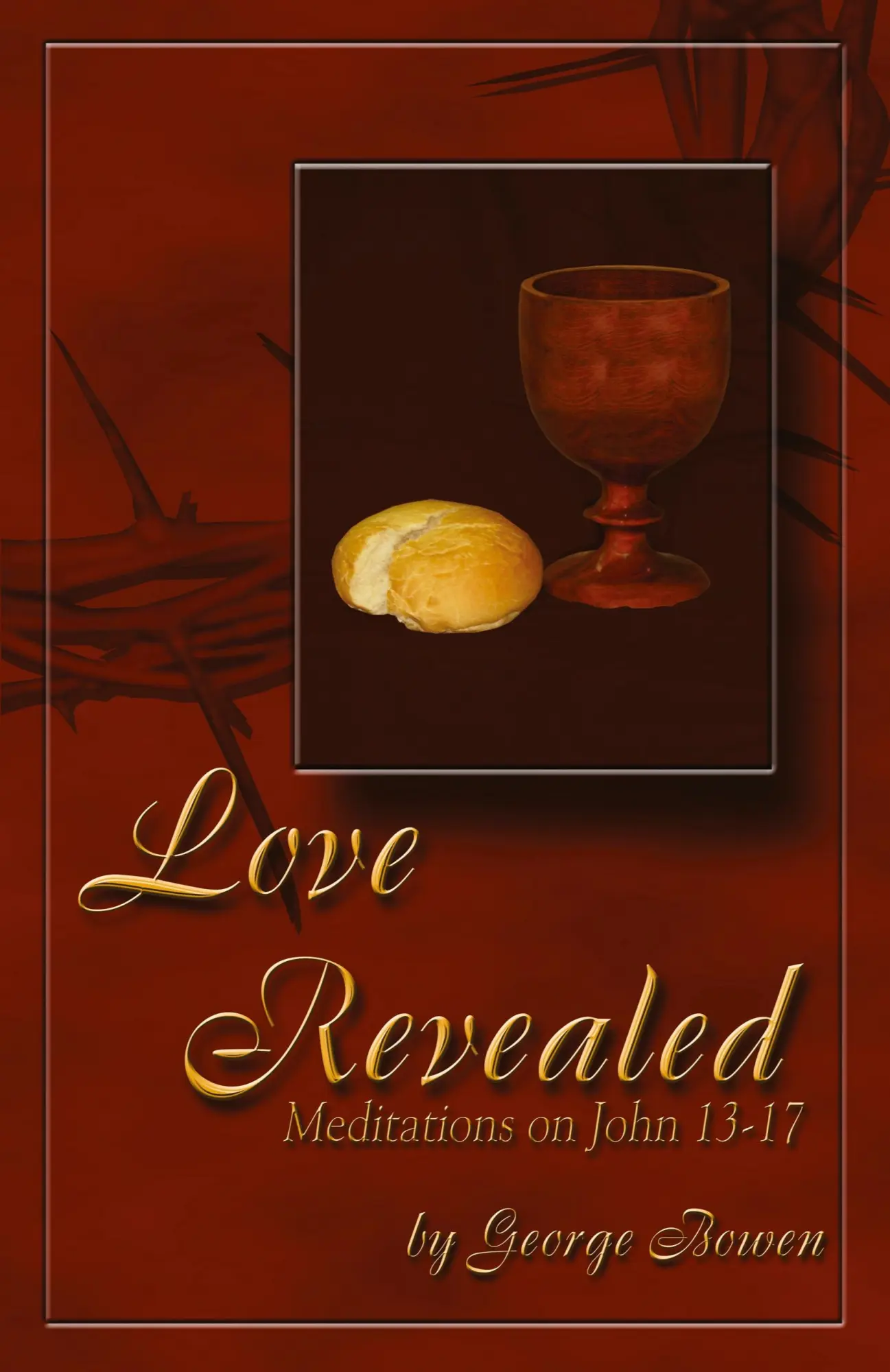 Cover: 9781932774641 | Love Revealed | George Bowen | Taschenbuch | Englisch | 2012