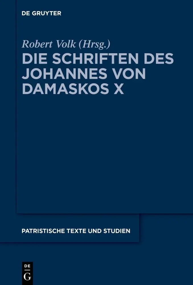Cover: 9783111384641 | Die Schriften des Johannes von Damaskos X | Iohannis Damasceni Vitae