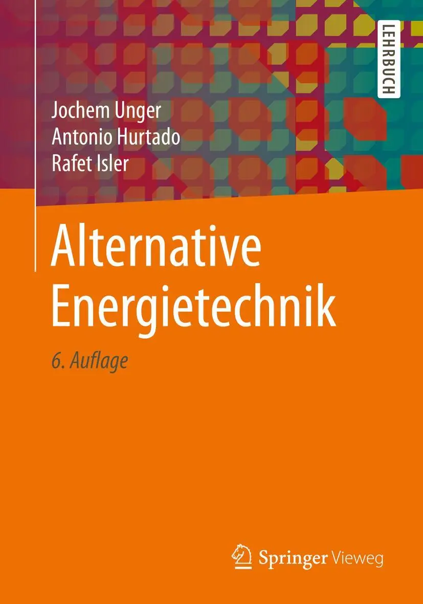 Cover: 9783658274641 | Alternative Energietechnik | Jochem Unger (u. a.) | Taschenbuch | xvi