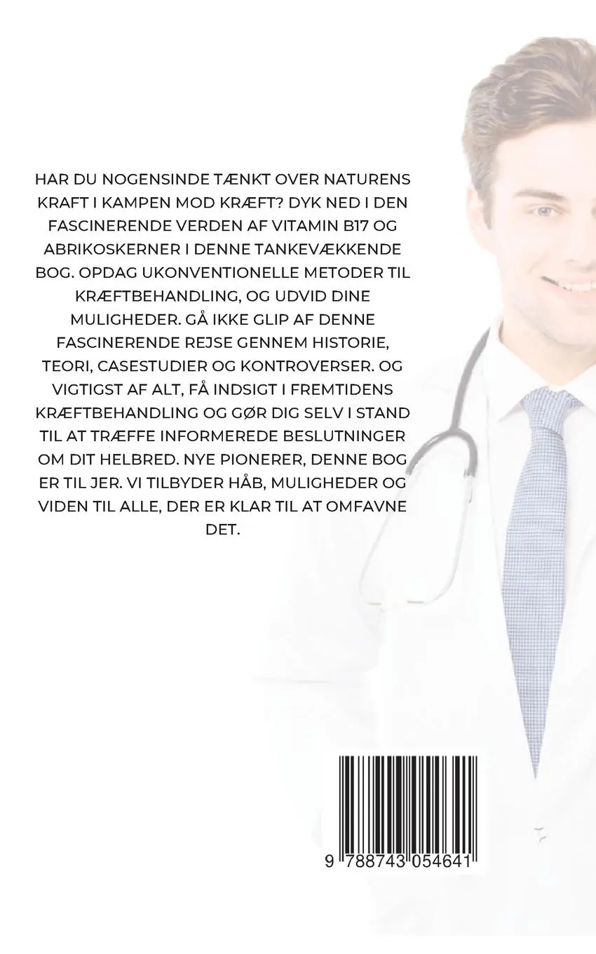 Rückseite: 9788743054641 | Fremtiden for kræftbehandling? | Vitamin B17 og jagten på en kur