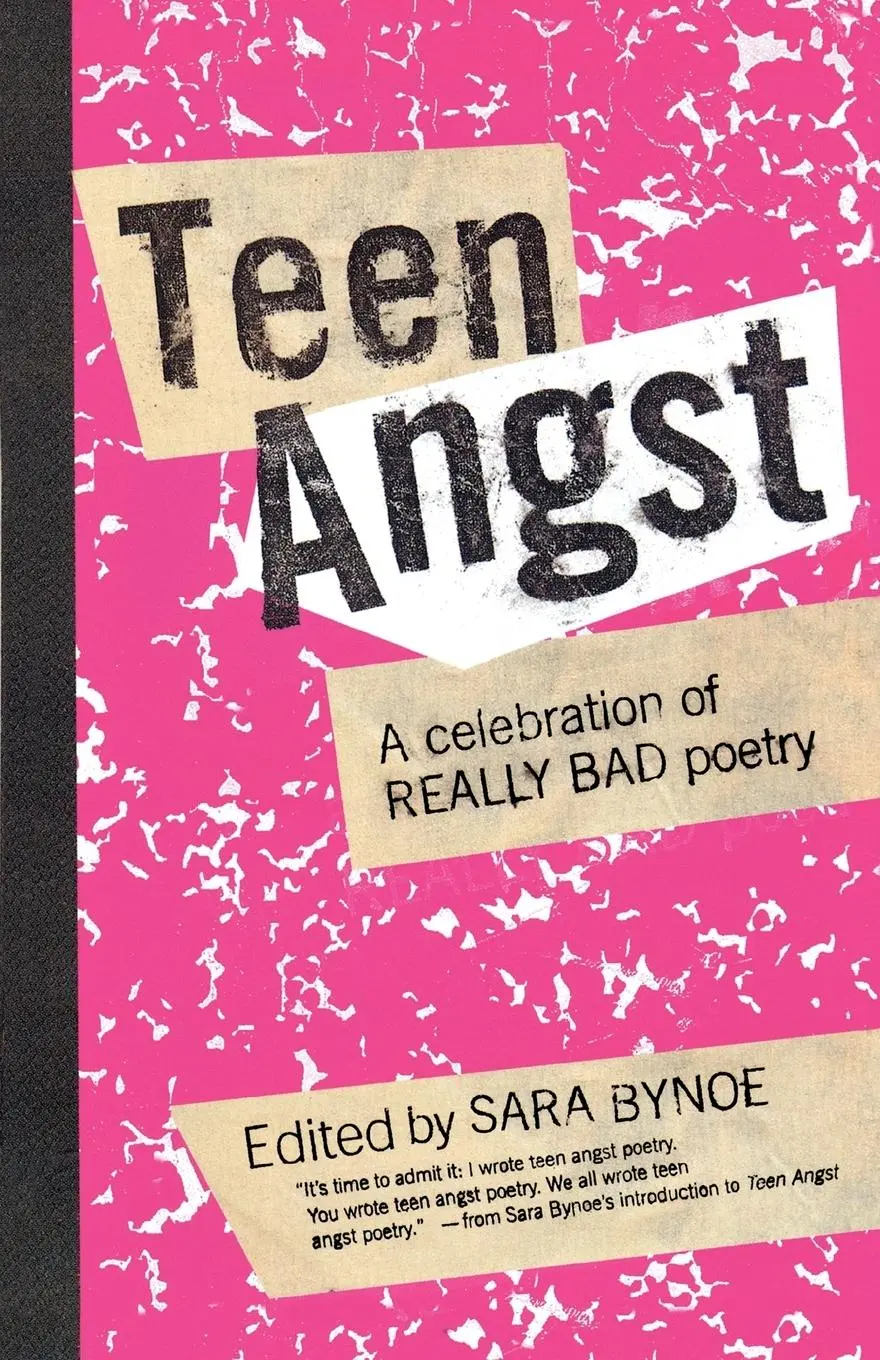 Cover: 9780312334741 | Teen Angst | A Celebration of Really Bad Poetry | Sara Bynoe | Buch