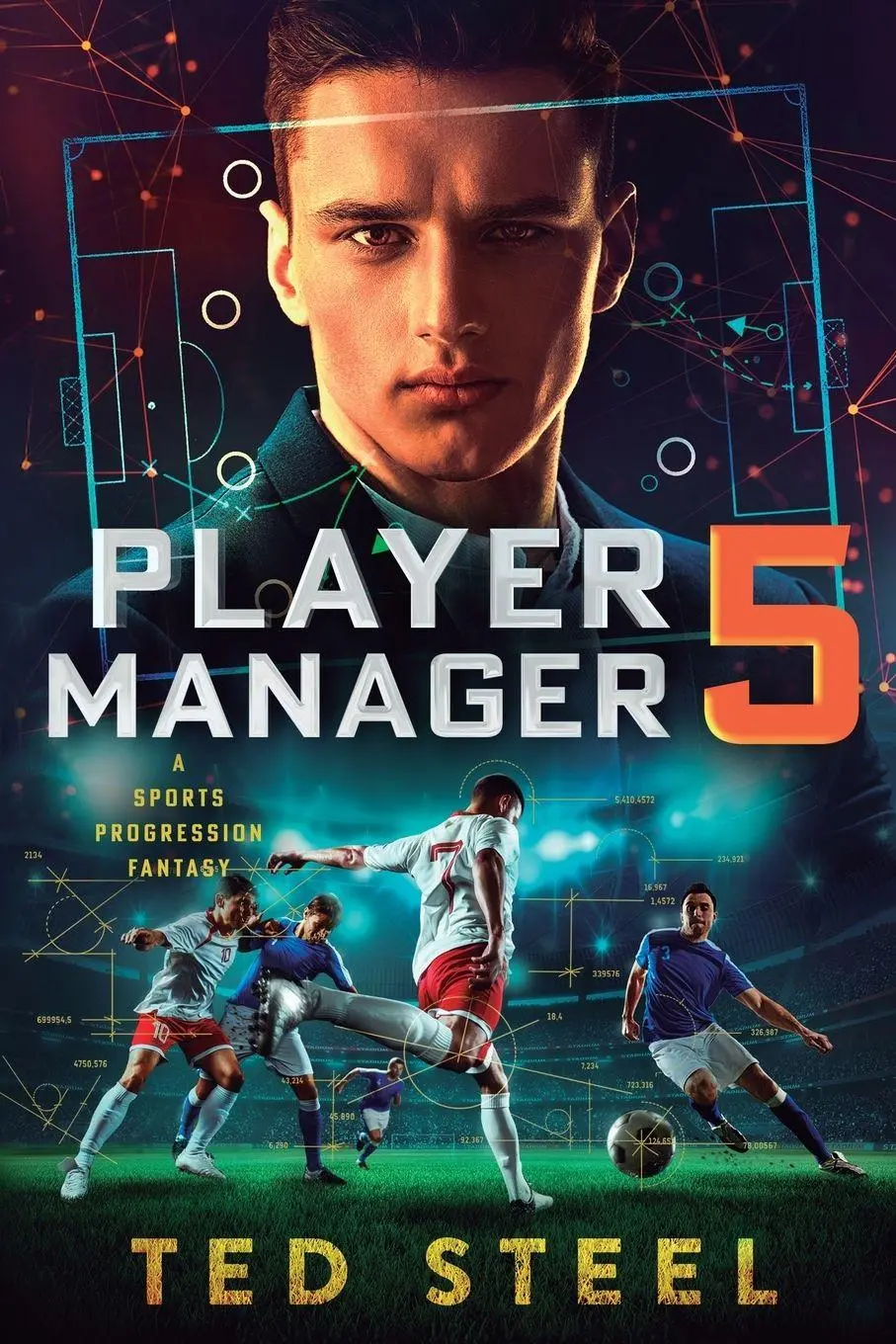 Cover: 9781039474741 | Player Manager 5 | A Sports Progression Fantasy | Ted Steel | Buch