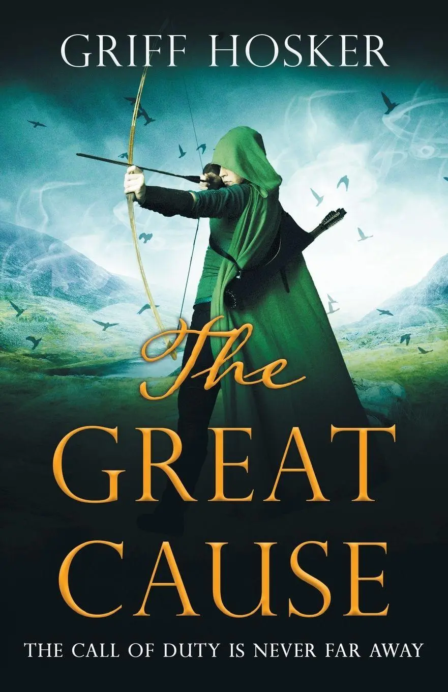 Cover: 9781839014741 | The Great Cause | Griff Hosker | Taschenbuch | Kartoniert / Broschiert