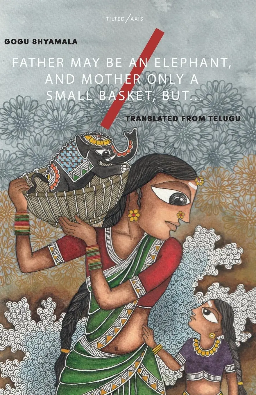 Cover: 9781911284741 | Father May Be an Elephant, and Mother Only a Small Basket, But...