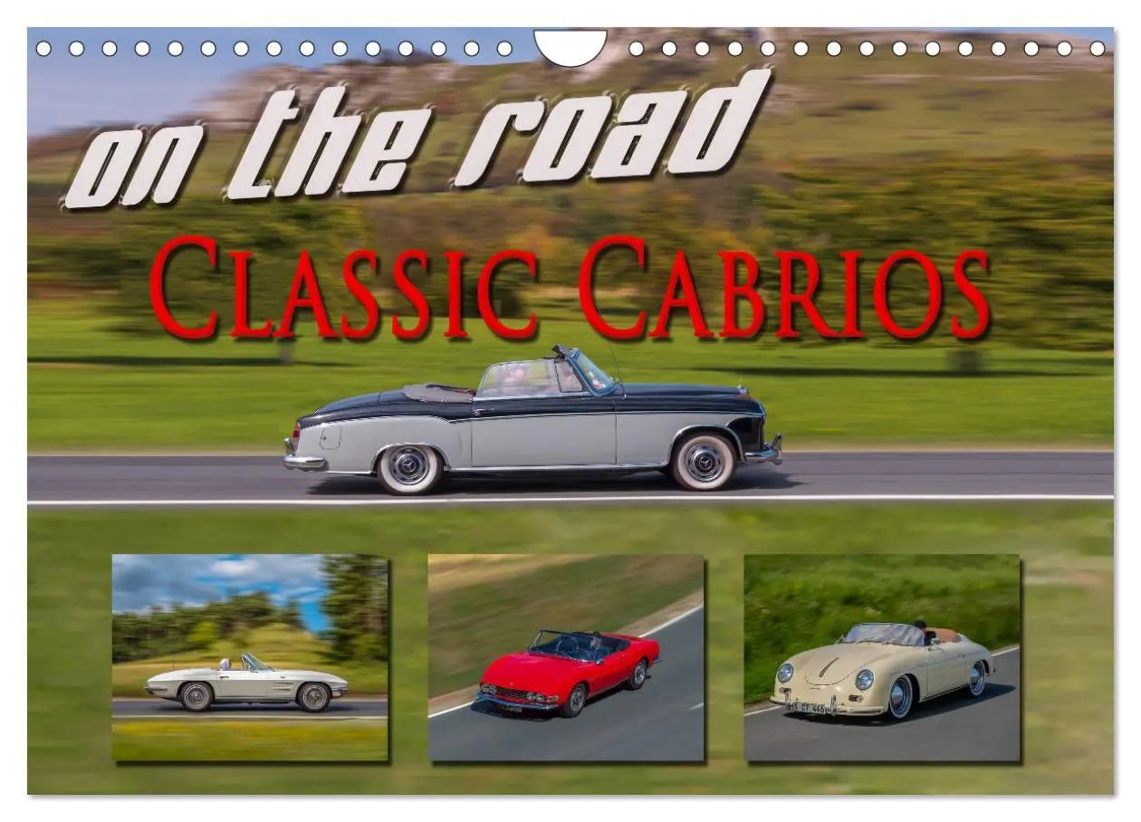 Cover: 9783457744741 | on the road Classic Cabrios (Wandkalender 2026 DIN A4 quer),...