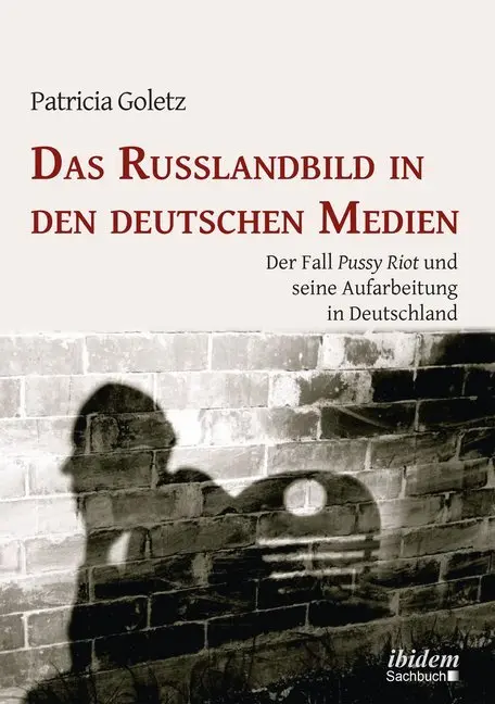 Cover: 9783838204741 | Das Russlandbild in den deutschen Medien | Patricia Goletz | Buch