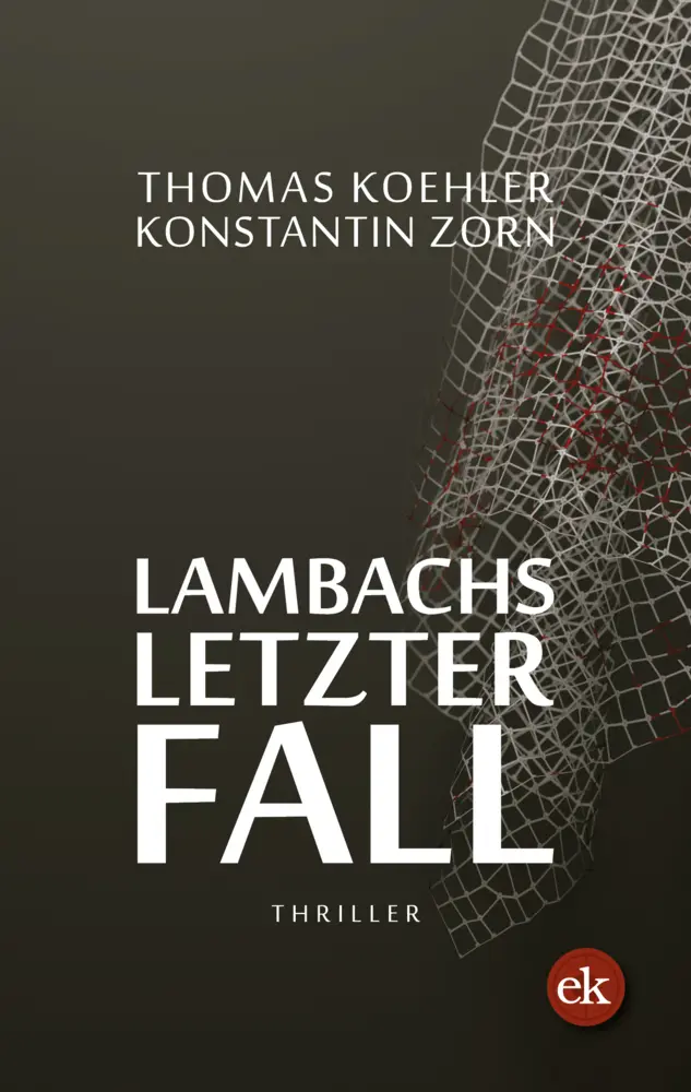 Cover: 9783946734741 | Lambachs letzter Fall | Thriller. Ausgezeichnet mit Harzer Hammer 2019