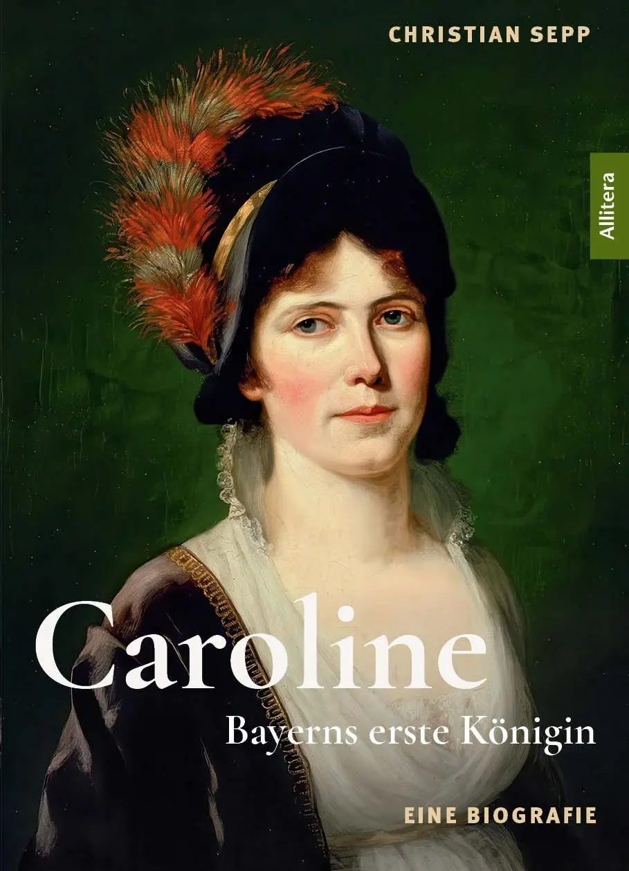 Cover: 9783962334741 | Caroline - Bayerns erste Königin - Eine Biografie | Christian Sepp