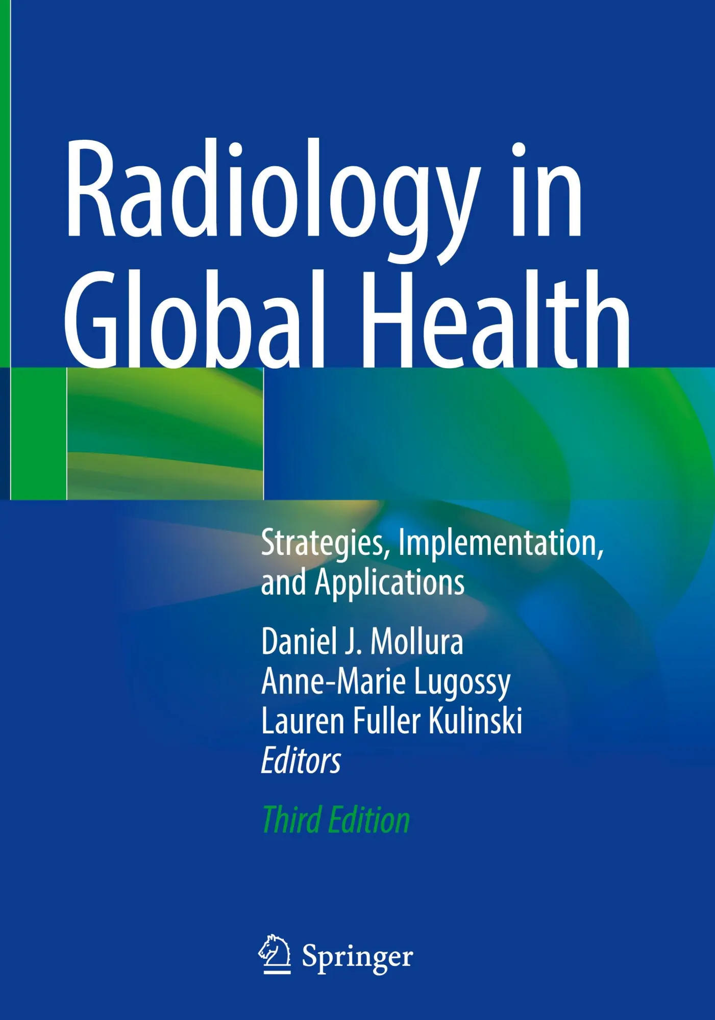 Cover: 9783031864841 | Radiology in Global Health | Daniel J. Mollura (u. a.) | Buch | xxi