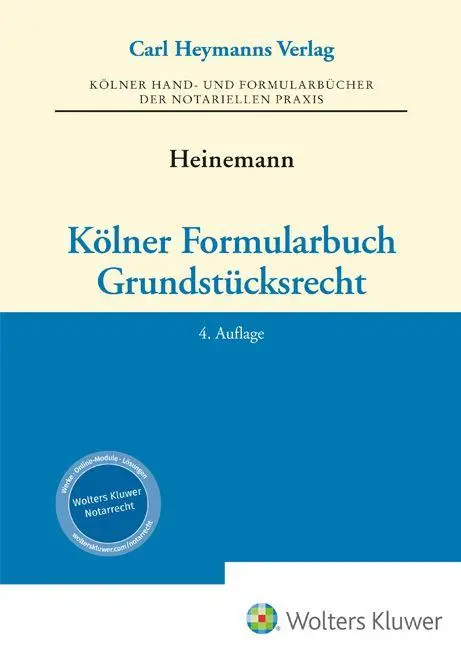 Cover: 9783452304841 | Kölner Formularbuch Grundstücksrecht | Jörn Heinemann | Buch | 1534 S.