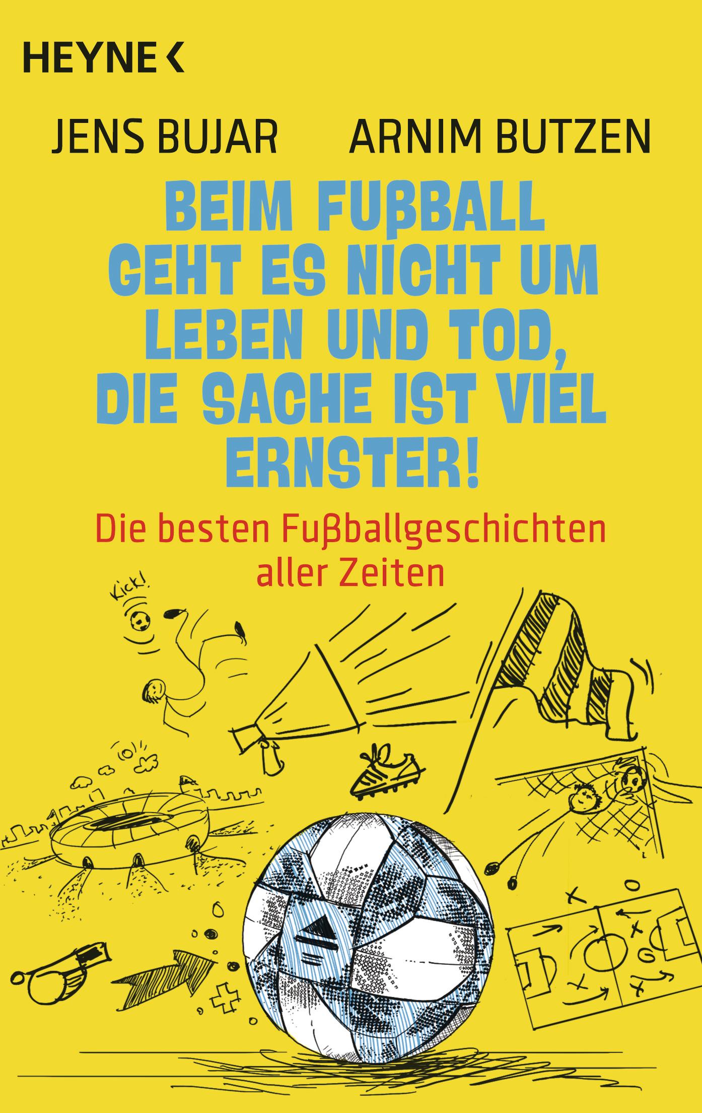 Cover: 9783453604841 | Beim Fußball geht es nicht um Leben und Tod, die Sache ist viel...