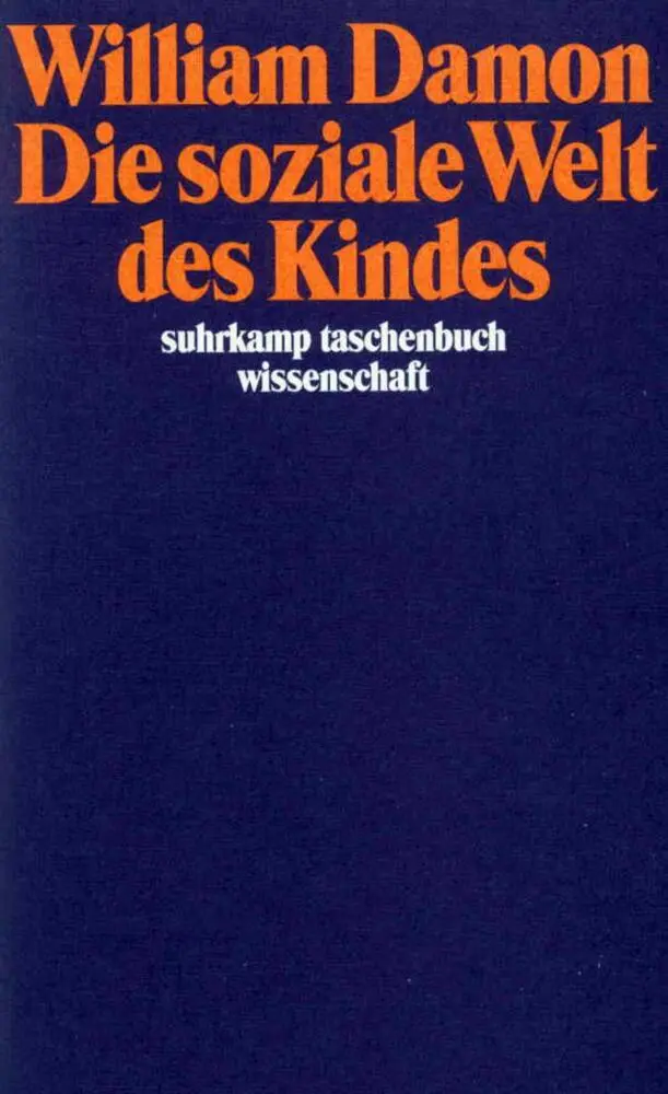 Cover: 9783518284841 | Die soziale Welt des Kindes | William Damon | Taschenbuch | 315 S.
