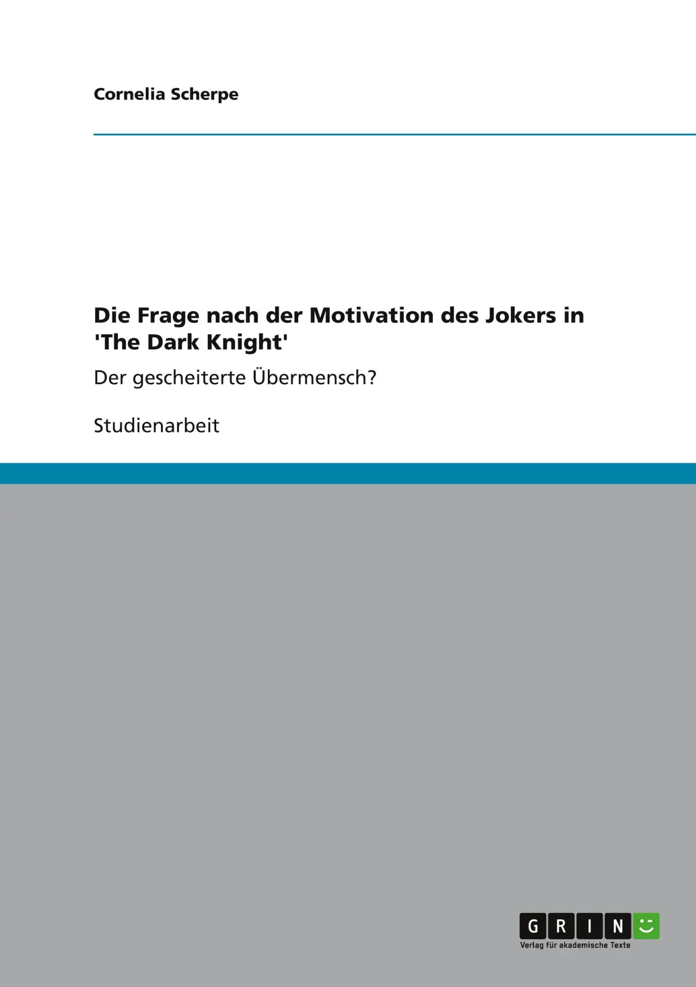 Cover: 9783656344841 | Die Frage nach der Motivation des Jokers in 'The Dark Knight' | Buch