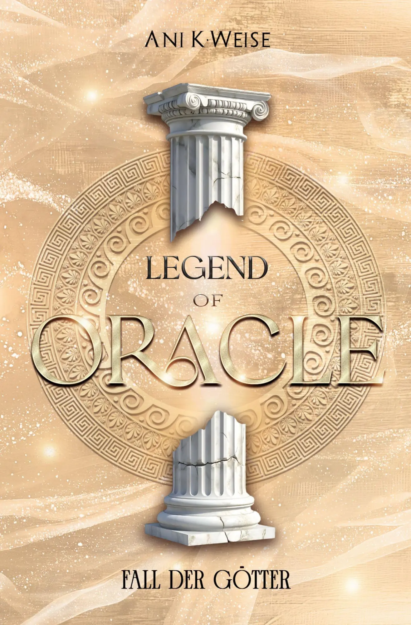 Cover: 9783695644841 | Legend of Oracle | Fall der Götter | Ani K. Weise | Taschenbuch | 2026