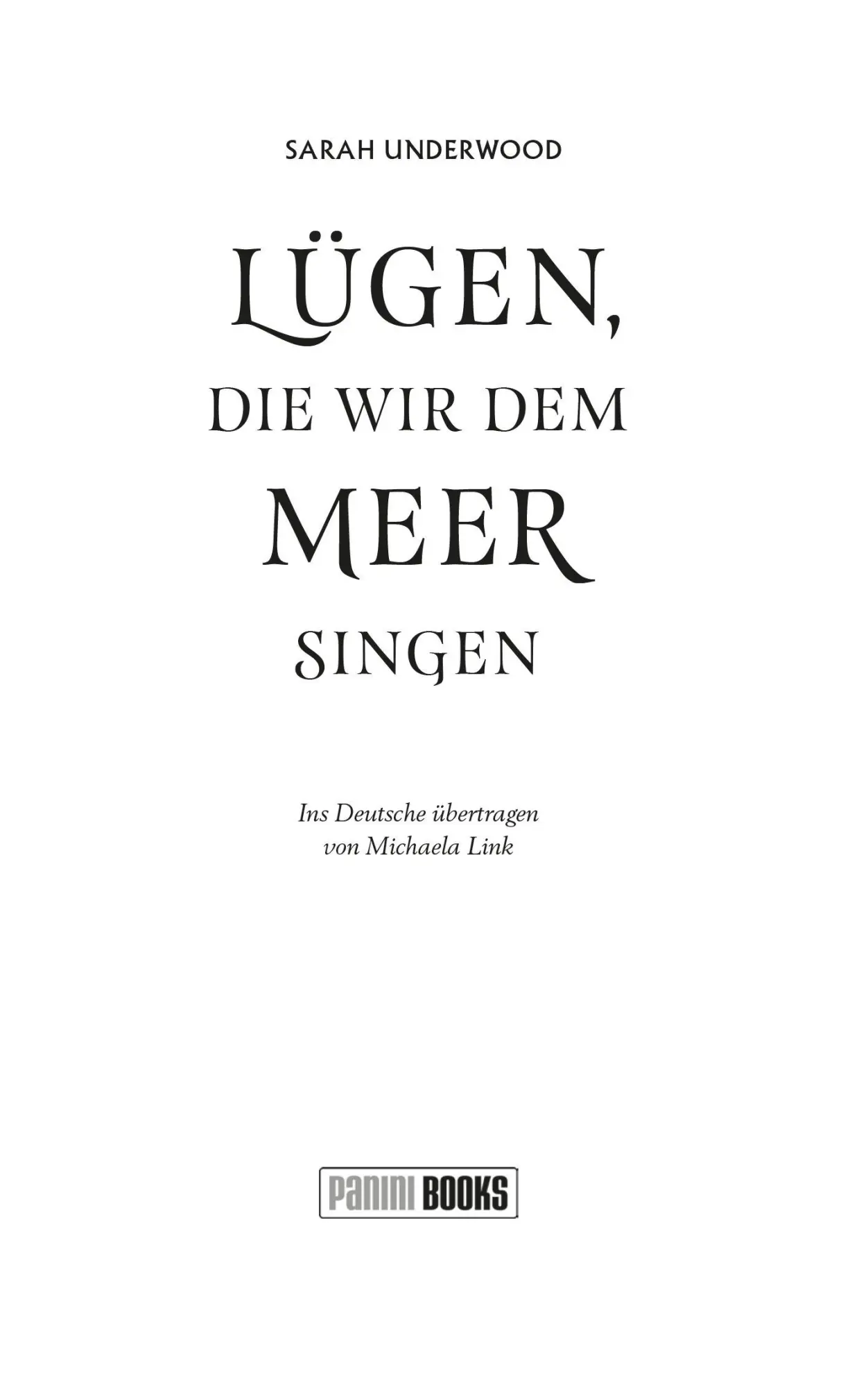 Bild: 9783833244841 | Lügen, die wir dem Meer singen | Sarah Underwood | Taschenbuch | 2024