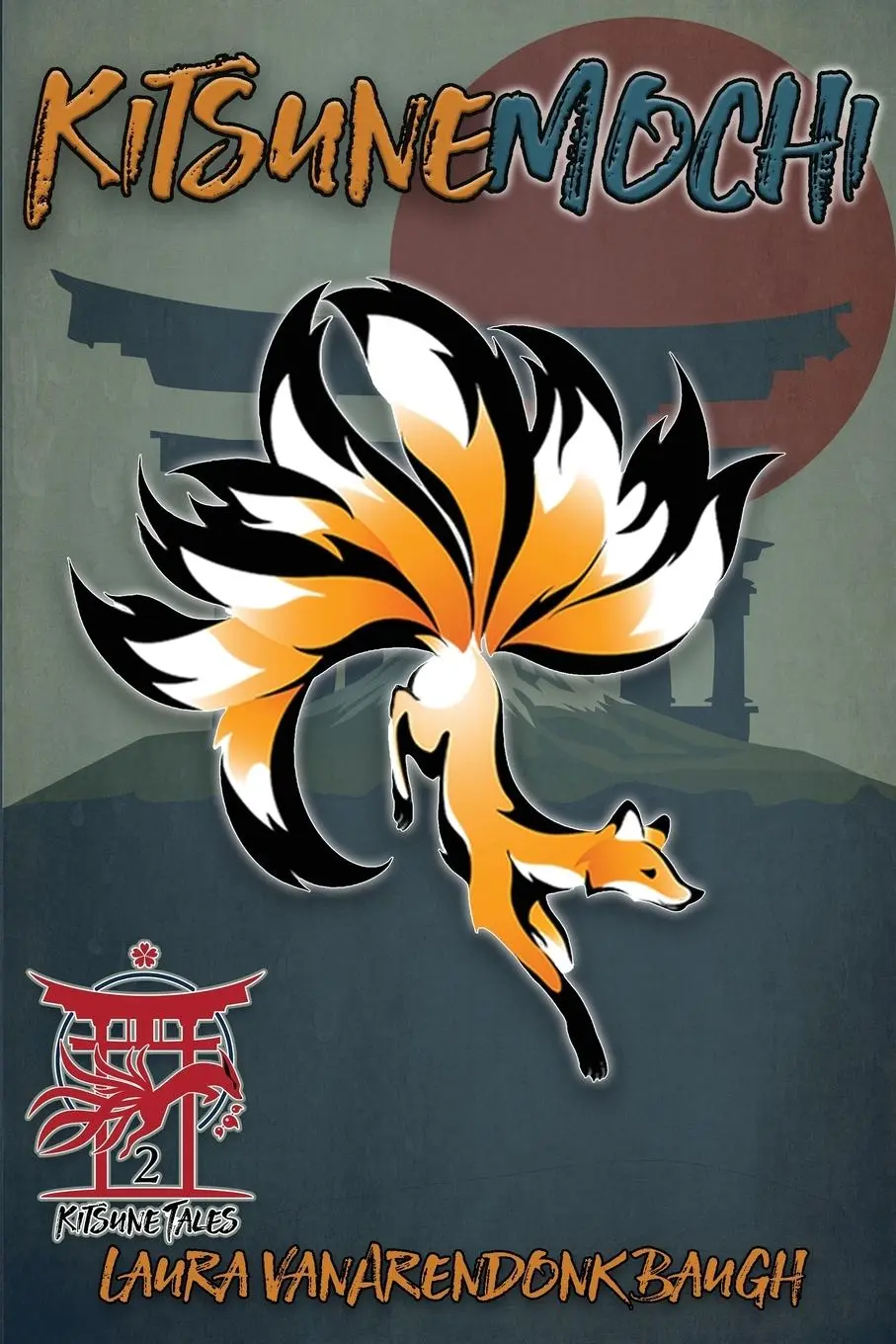 Cover: 9780985934941 | Kitsune-Mochi | Laura Vanarendonk Baugh | Taschenbuch | Englisch