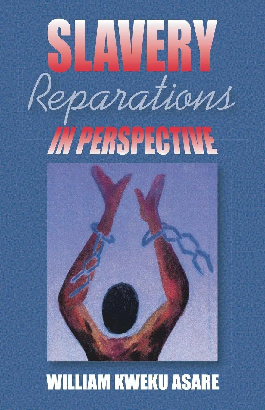 Cover: 9781553954941 | Slavery Reparations in Perspective | William Kweku Asare | Taschenbuch