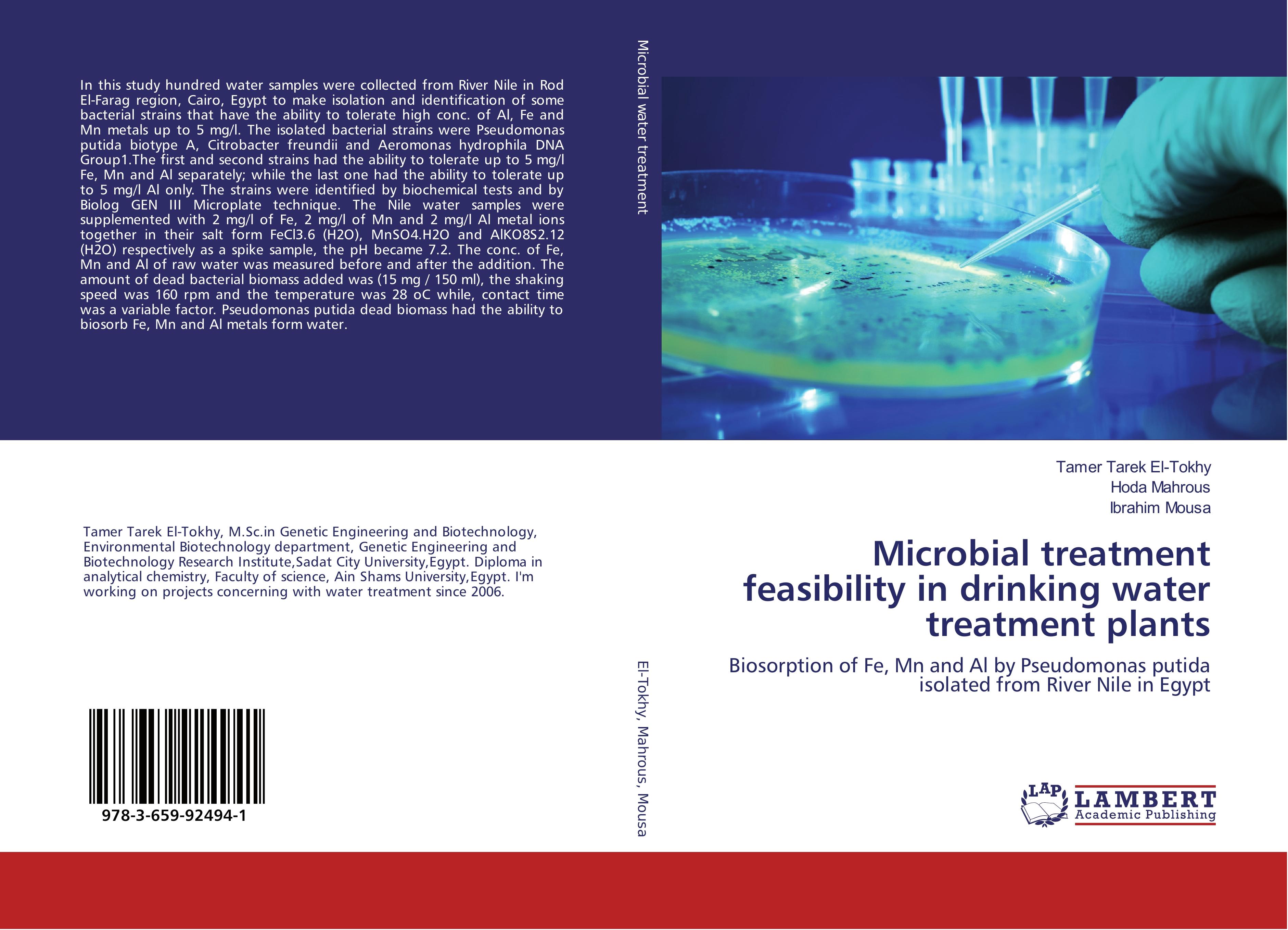 Microbial treatment feasibility in drinking water treatment plants | Biosorption of Fe, Mn and Al by Pseudomonas putida isolated from River Nile in Egypt | Tamer Tarek El-Tokhy (u. a.) | Taschenbuch - El-Tokhy, Tamer Tarek