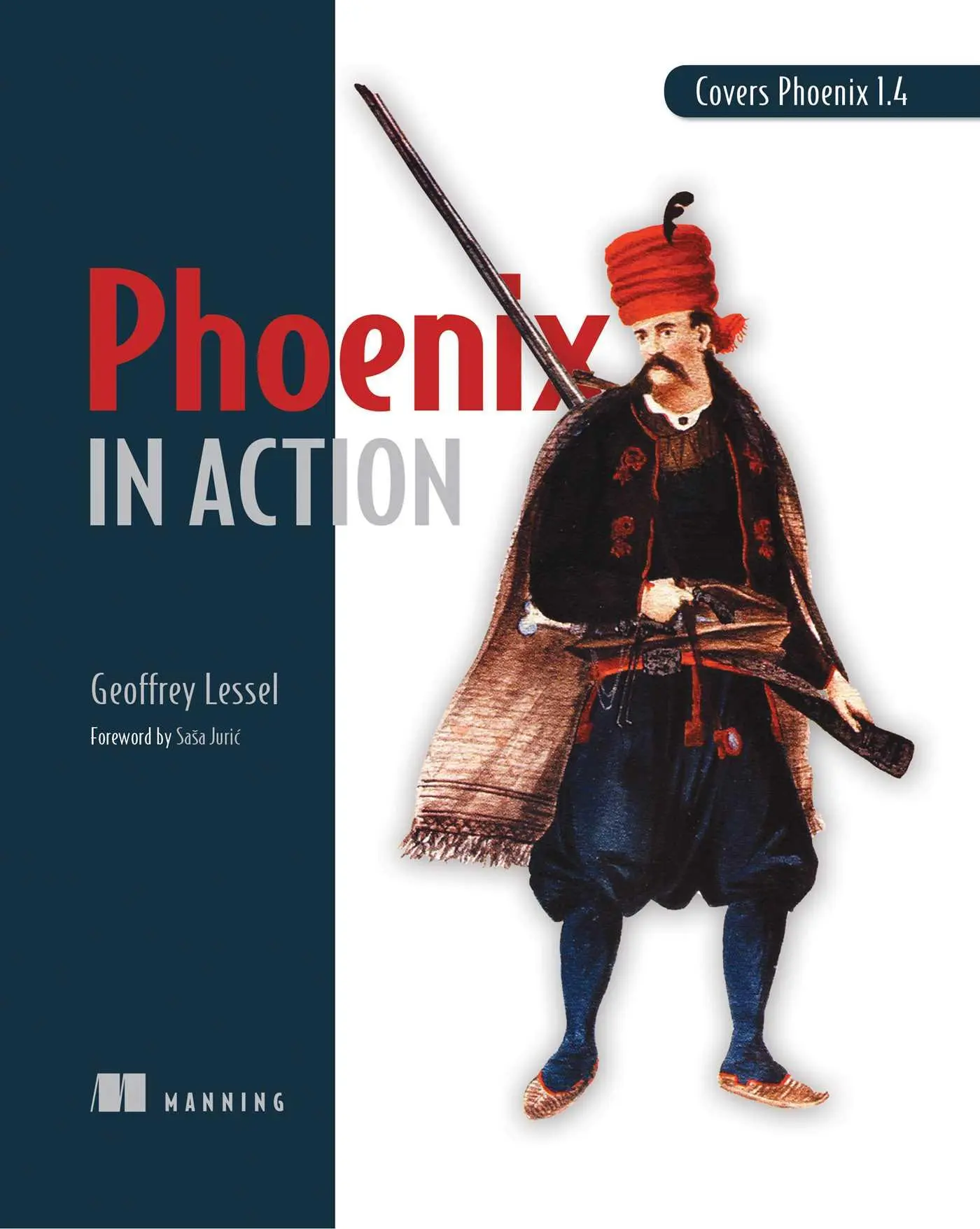 Cover: 9781617295041 | Phoenix in Action | Geoffrey Lessel | Taschenbuch | Englisch | 2019 Cover: 9781617295041 | Phoenix in Action | Geoffrey Lessel | Taschenbuch | Englisch | 2019