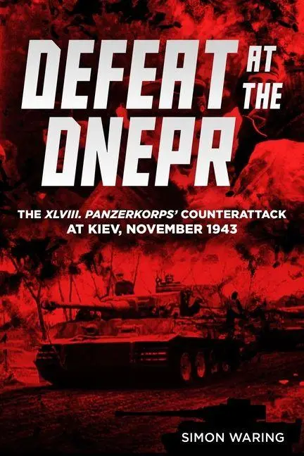 Cover: 9781636245041 | Defeat at the Dnepr | Simon Waring | Buch | Englisch | 2026 | Casemate