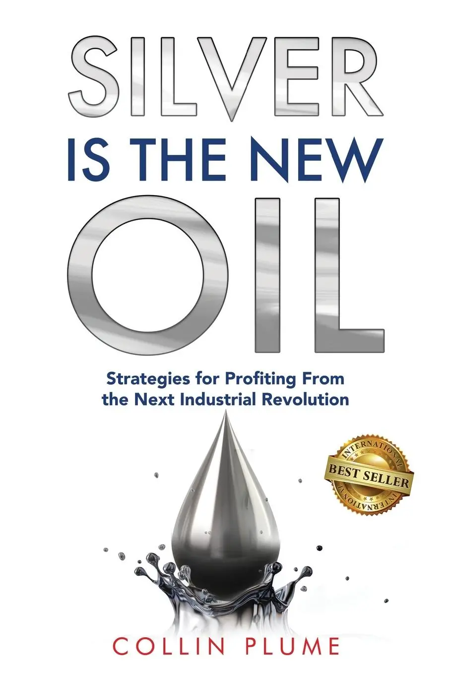 Cover: 9781966395041 | Silver Is the New Oil | Collin Plume | Taschenbuch | Englisch | 2024