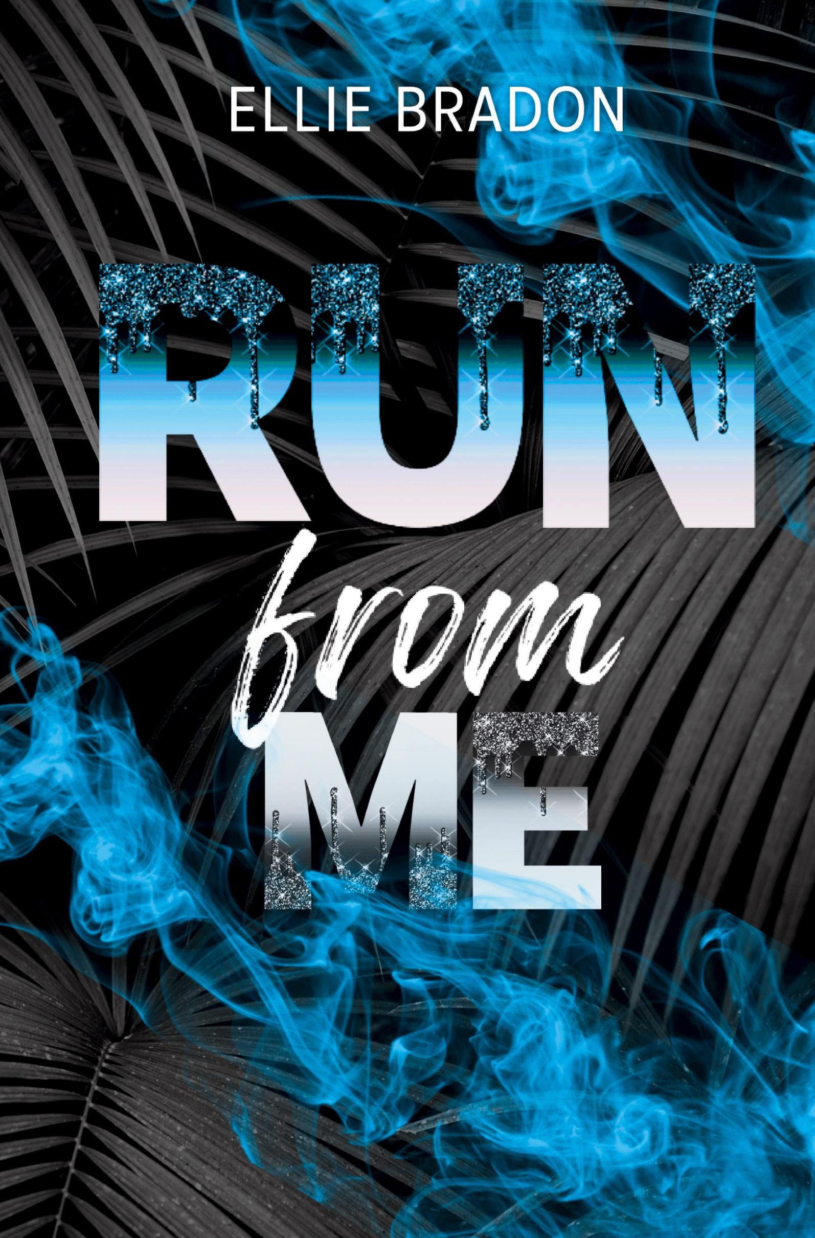Cover: 9783757995041 | RUN from me | Ellie Bradon | Taschenbuch | 544 S. | Deutsch | 2024