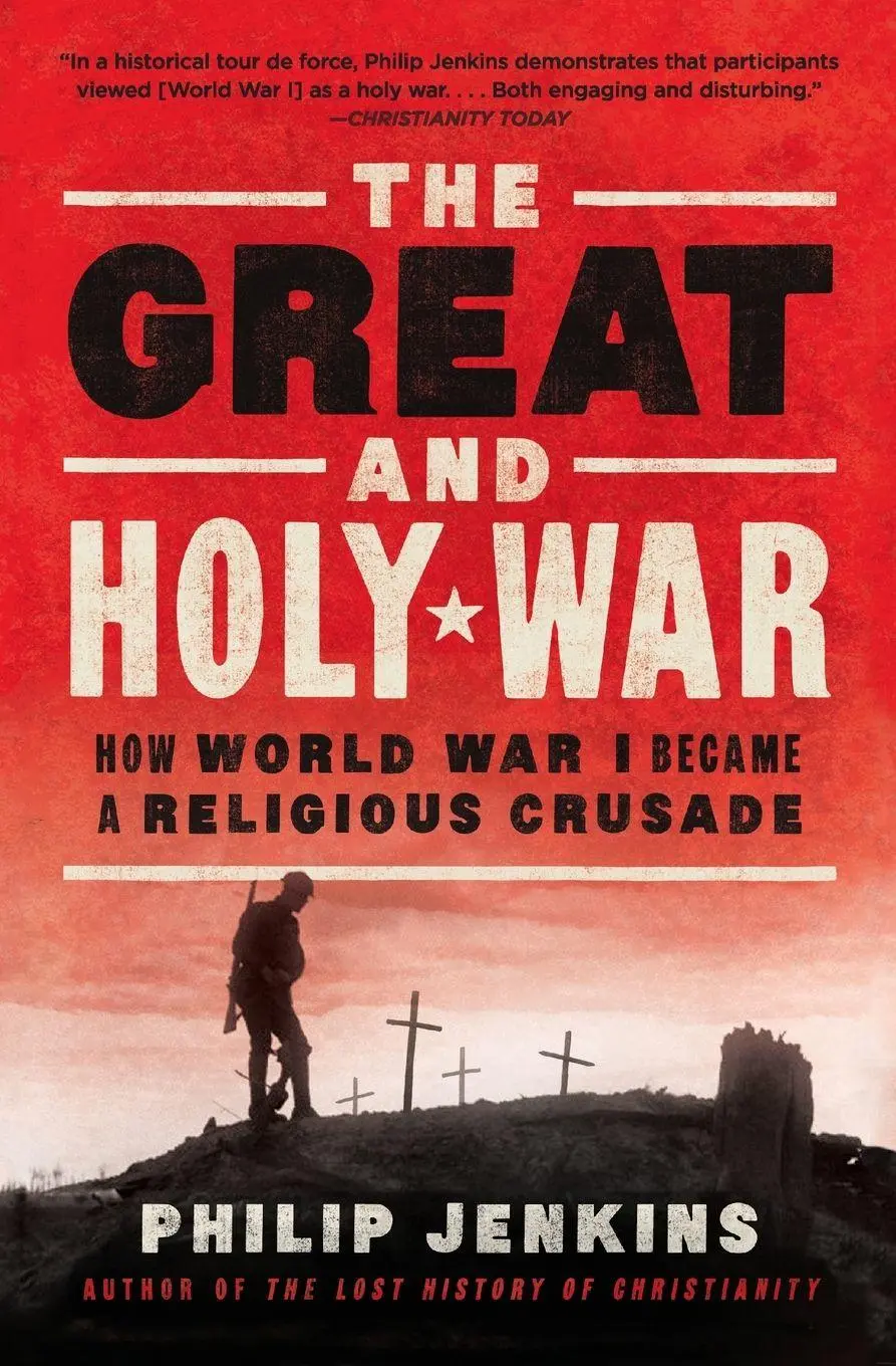 Cover: 9780062105141 | The Great and Holy War | How World War I Became a Religious Crusade