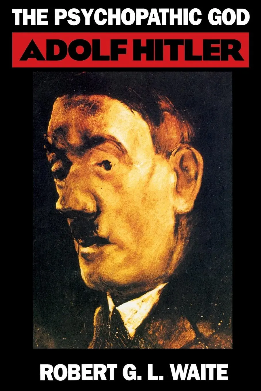 Cover: 9780306805141 | The Psychopathic God | Adolph Hitler | Robert Waite | Taschenbuch