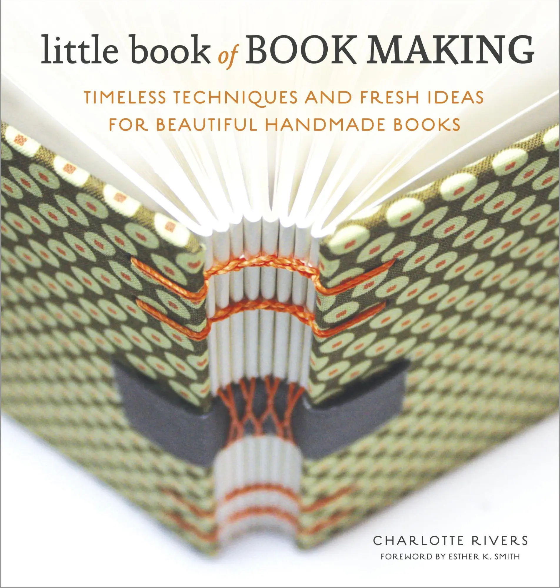 Cover: 9780770435141 | Little Book of Book Making | Charlotte Rivers | Buch | Gebunden | 2014