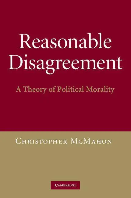 Cover: 9781107405141 | Reasonable Disagreement | A Theory of Political Morality | Mcmahon