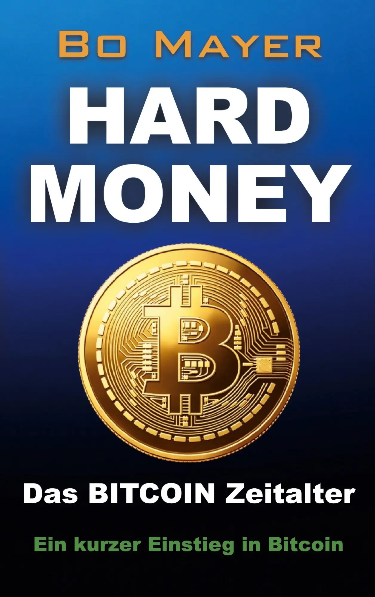 Cover: 9783944235141 | HARD MONEY Das BITCOIN Zeitalter | Ein kurzer Einstieg in Bitcoin