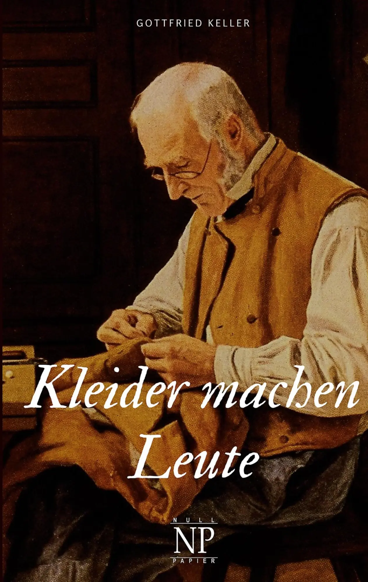 Cover: 9783962815141 | Kleider machen Leute | Gottfried Keller | Taschenbuch | 56 S. | 2024