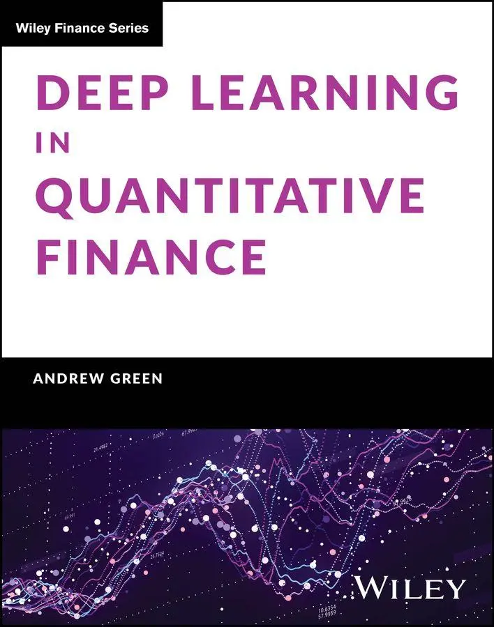 Cover: 9781119685241 | Deep Learning in Quantitative Finance | Andrew Green | Buch | Englisch
