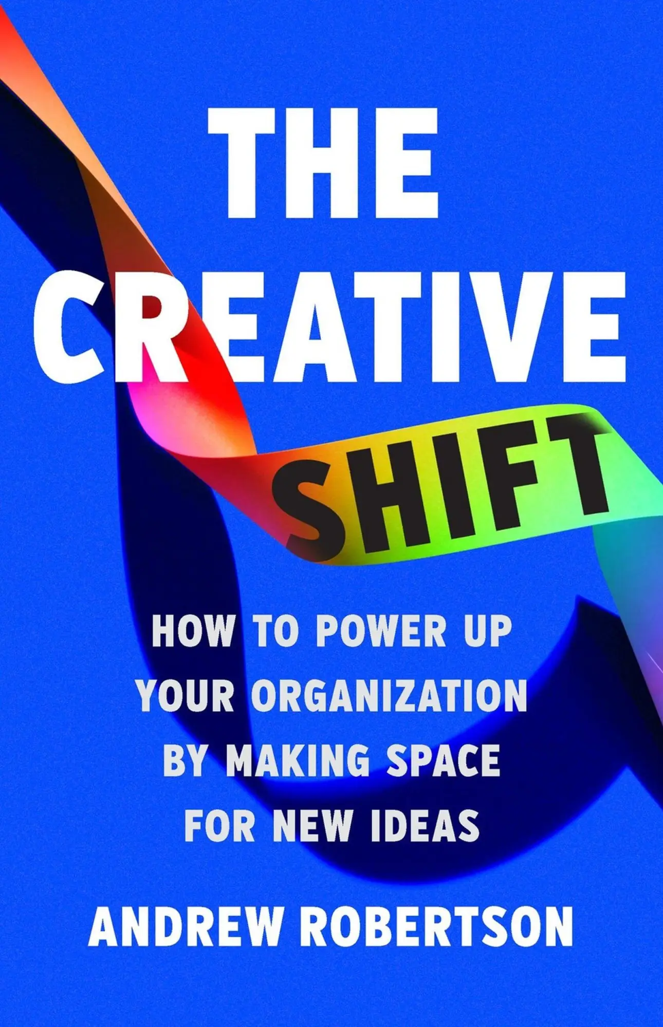 Cover: 9781541705241 | The Creative Shift | Andrew Robertson | Buch | Englisch | 2025
