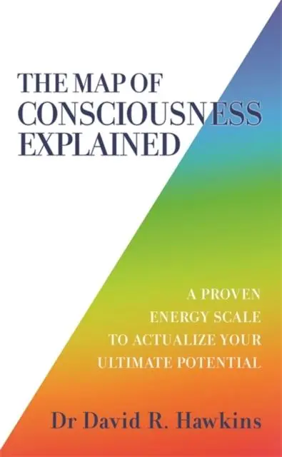 Cover: 9781788175241 | The Map of Consciousness Explained | David R. Hawkins | Taschenbuch