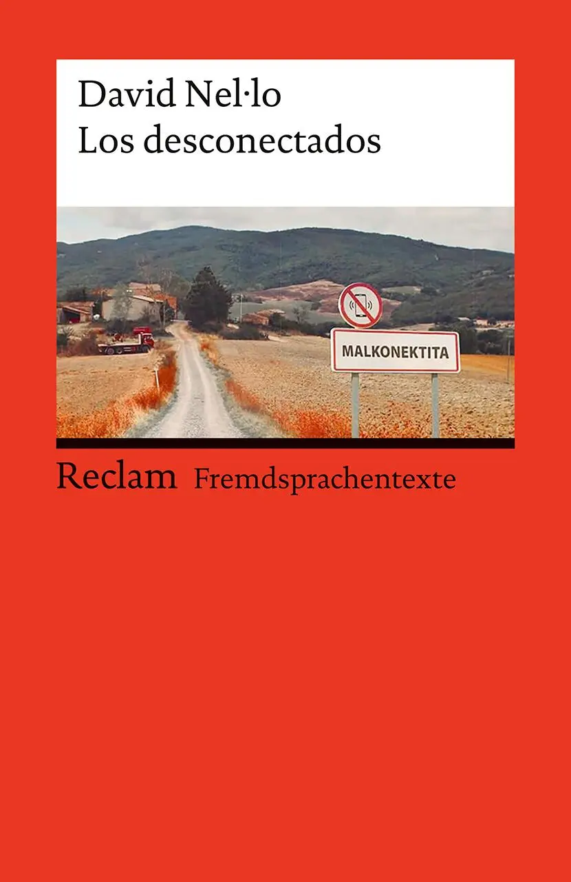 Cover: 9783150145241 | Los desconectados. Spanischer Text mit deutschen Worterklärungen....