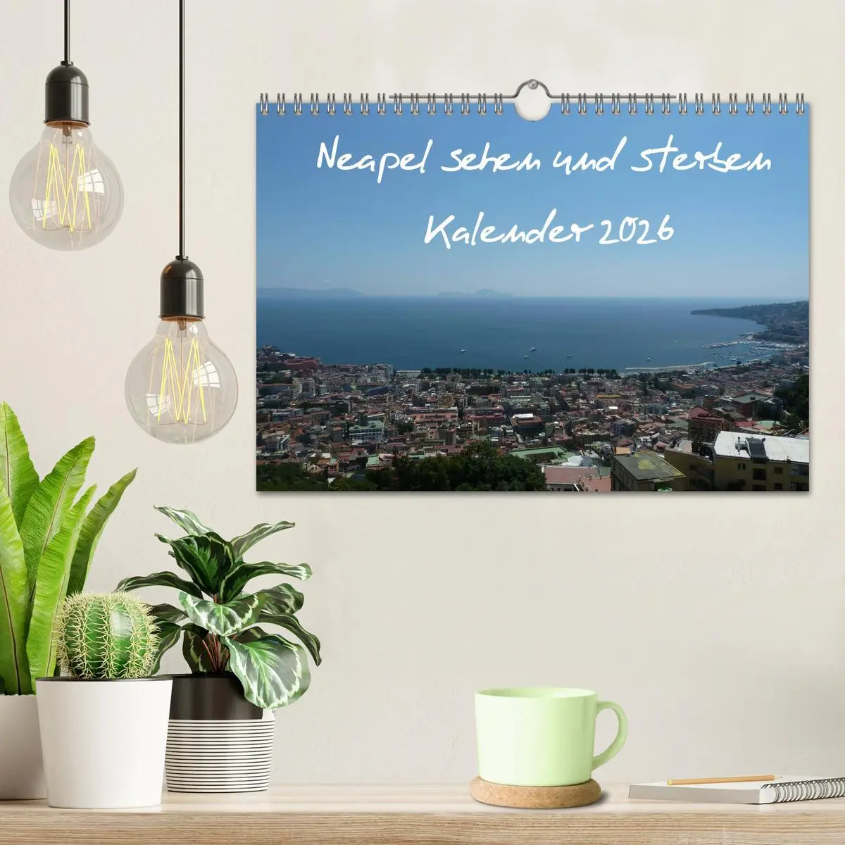 Bild: 9783516235241 | Neapel sehen und sterben (Wandkalender 2026 DIN A4 quer), CALVENDO...