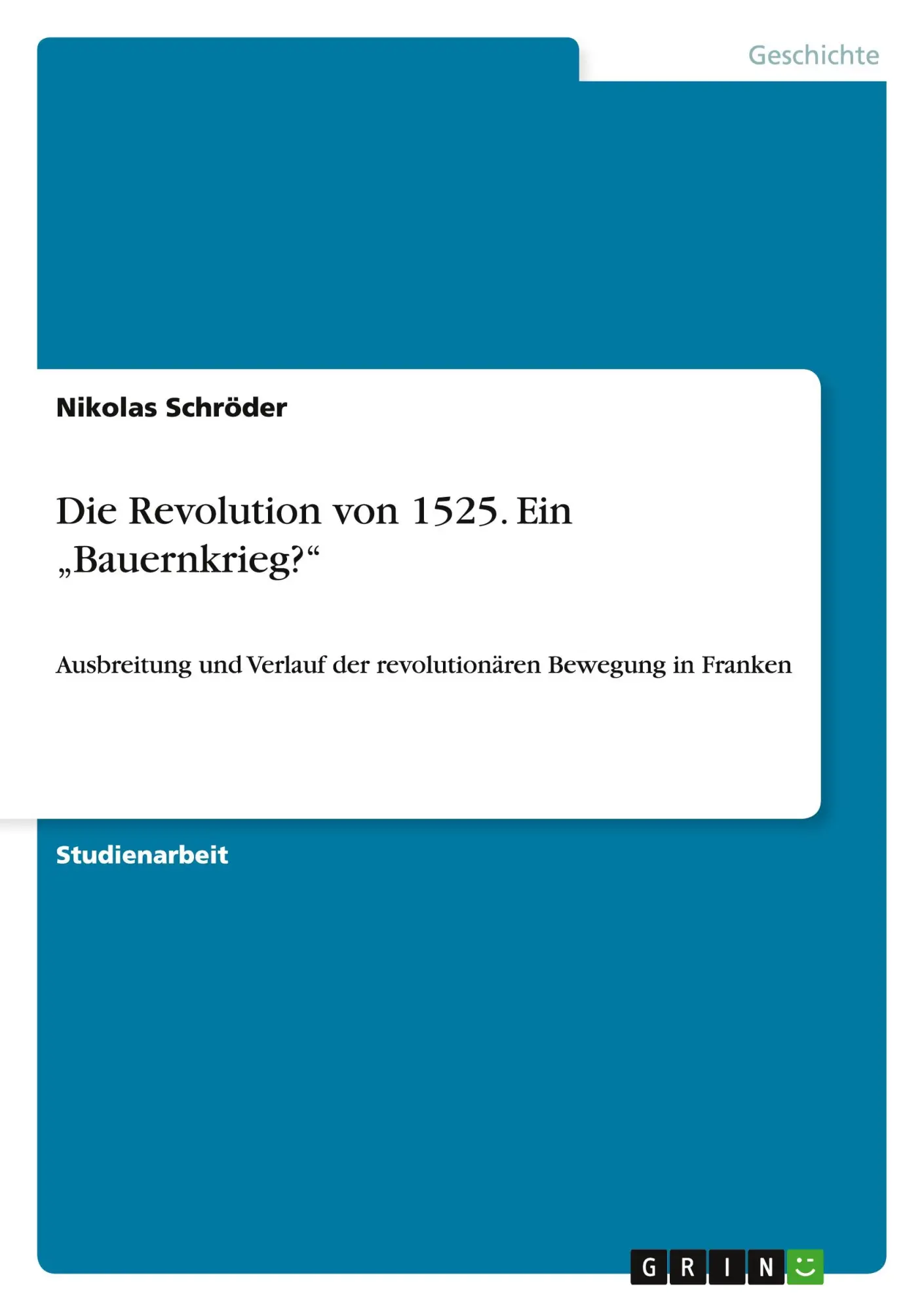 Cover: 9783656515241 | Die Revolution von 1525. Ein "Bauernkrieg?" | Nikolas Schröder | Buch