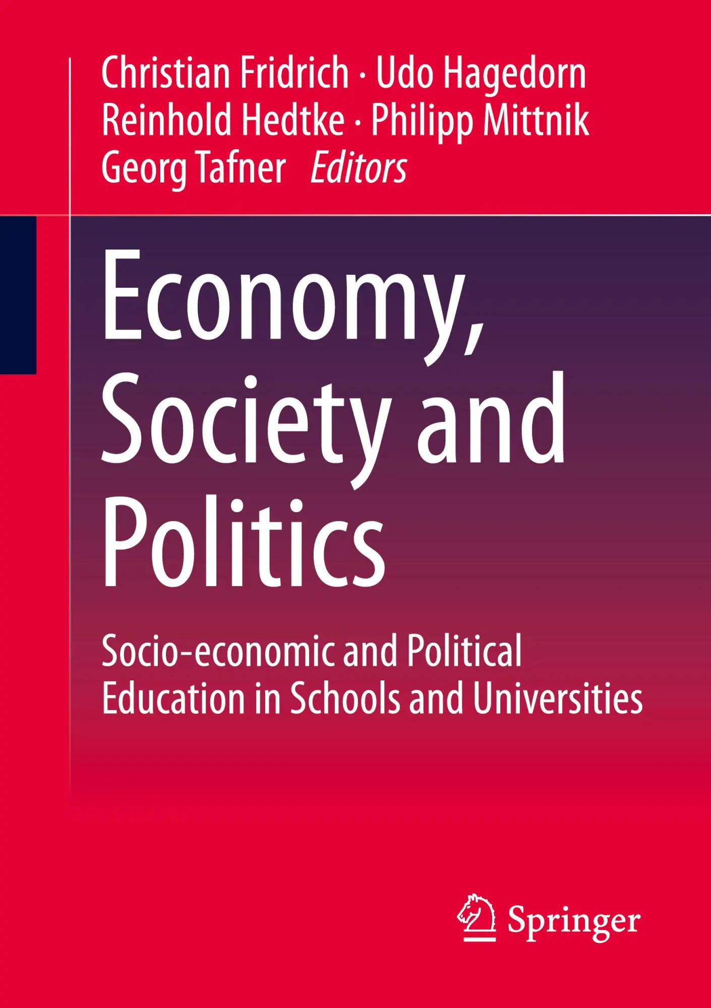 Economy, Society and Politics: Socio-economic and Political Education in Schools and Universities