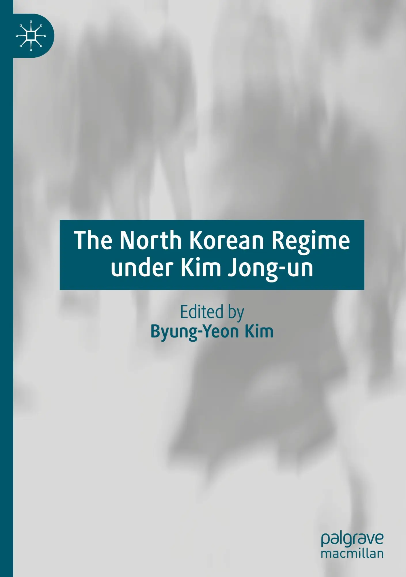 Cover: 9789819985241 | The North Korean Regime under Kim Jong-un | Byung-Yeon Kim | Buch