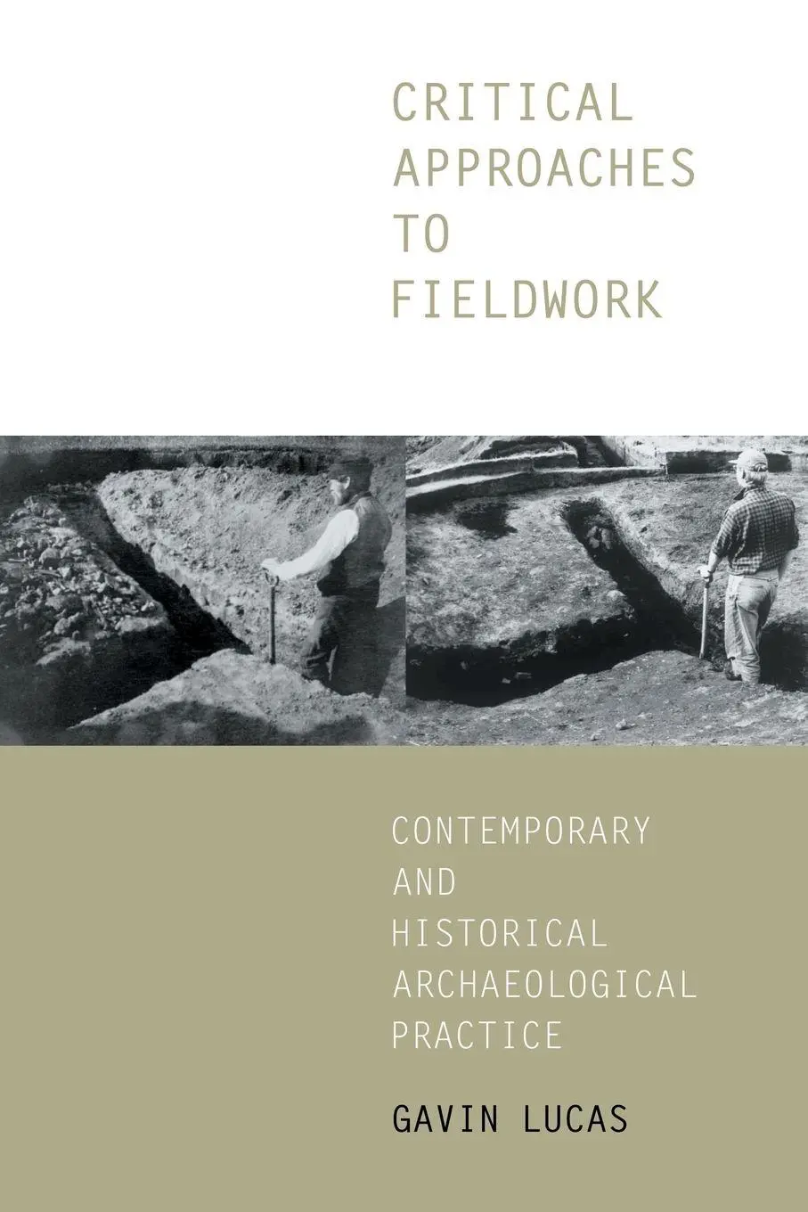 Cover: 9780415235341 | Critical Approaches to Fieldwork | Gavin Lucas | Taschenbuch | 2000