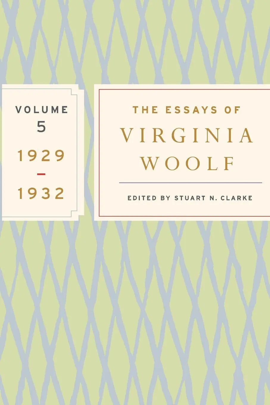 Cover: 9780547385341 | The Essays of Virginia Woolf, Volume 5 | 1929-1932 | Virginia Woolf Cover: 9780547385341 | The Essays of Virginia Woolf, Volume 5 | 1929-1932 | Virginia Woolf