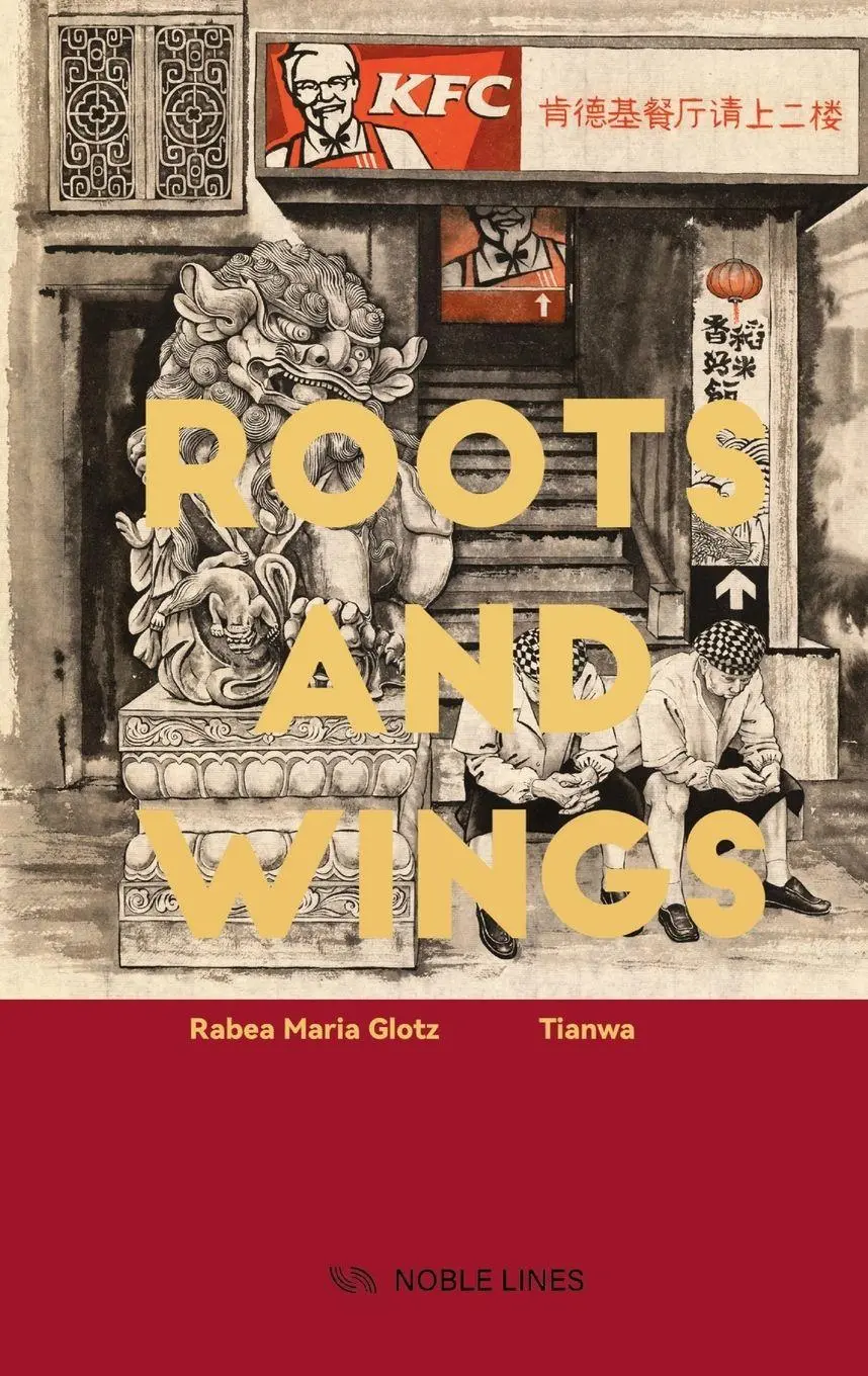 Cover: 9781838655341 | Roots and Wings | Rabea Maria Glotz (u. a.) | Taschenbuch | Englisch