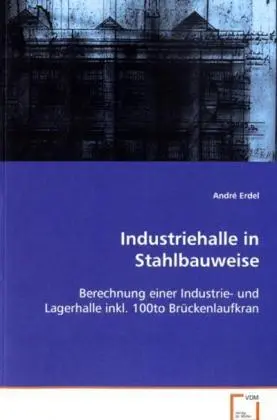 Cover: 9783639085341 | Industriehalle in Stahlbauweise | André Erdel | Taschenbuch | Deutsch