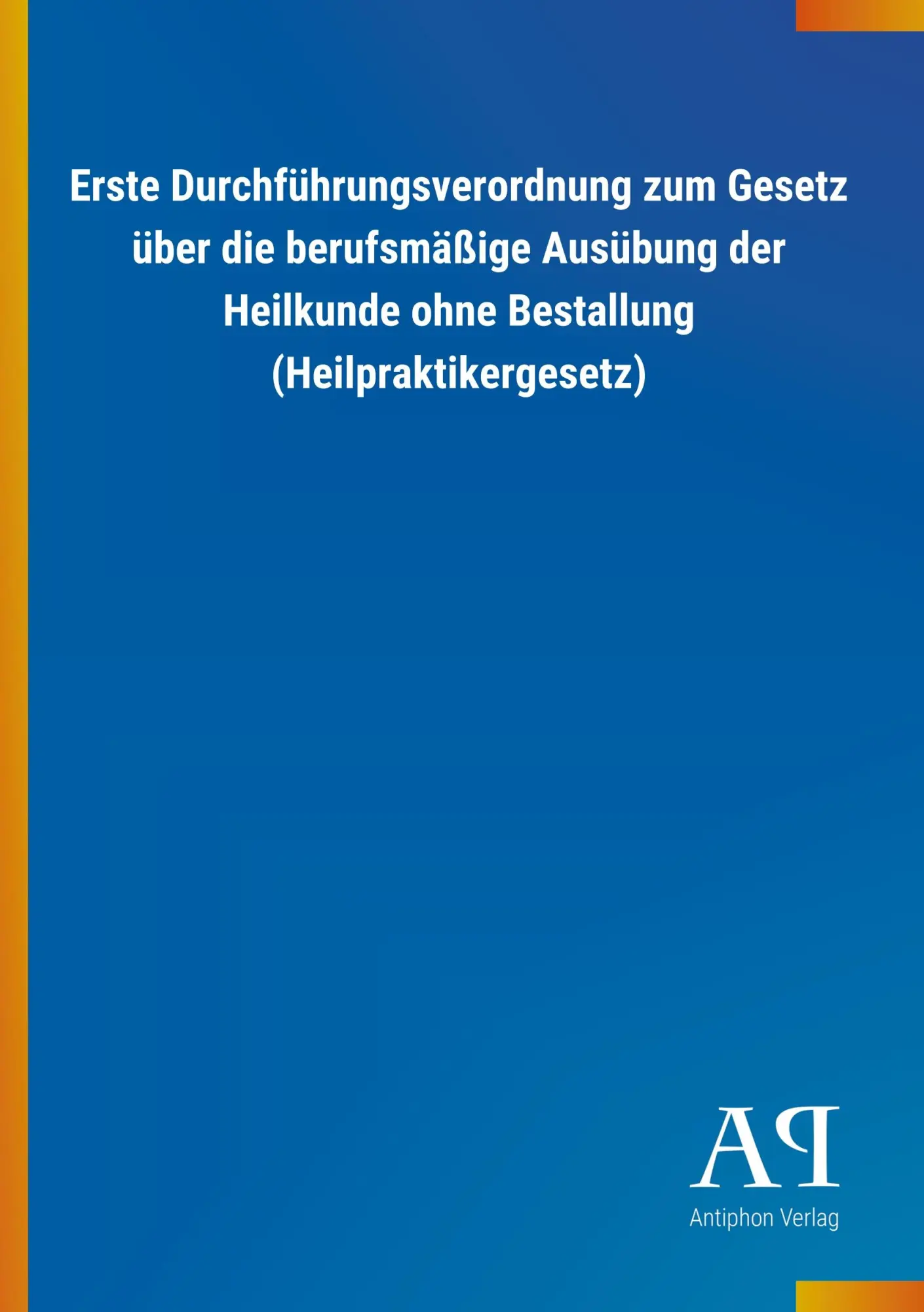 Cover: 9783731435341 | Erste Durchführungsverordnung zum Gesetz über die berufsmäßige...