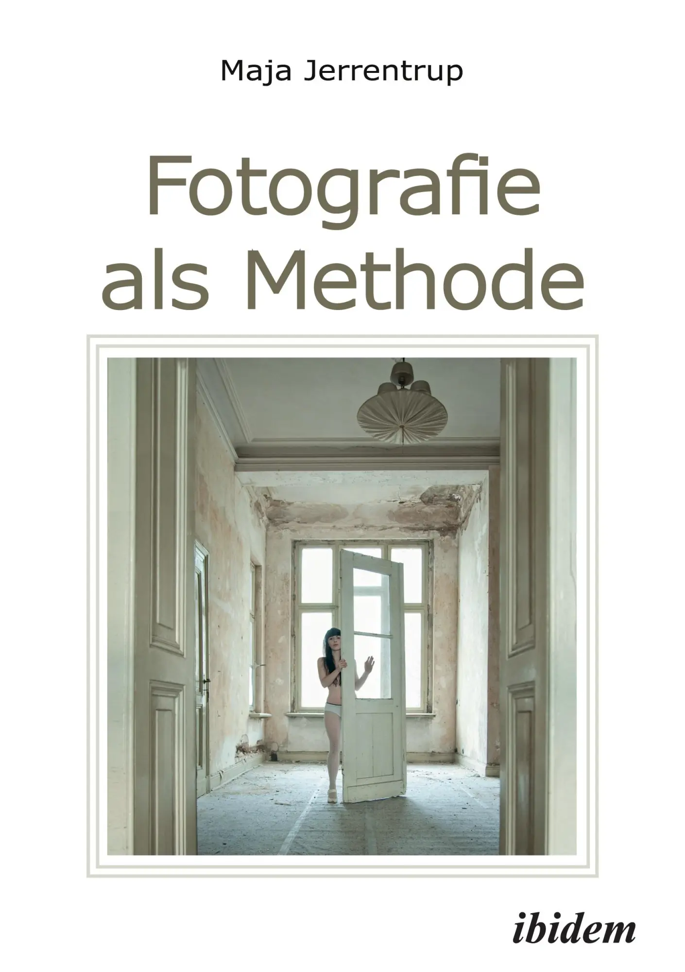 Cover: 9783838215341 | Fotografie als Methode | Maja Jerrentrup | Taschenbuch | Paperback