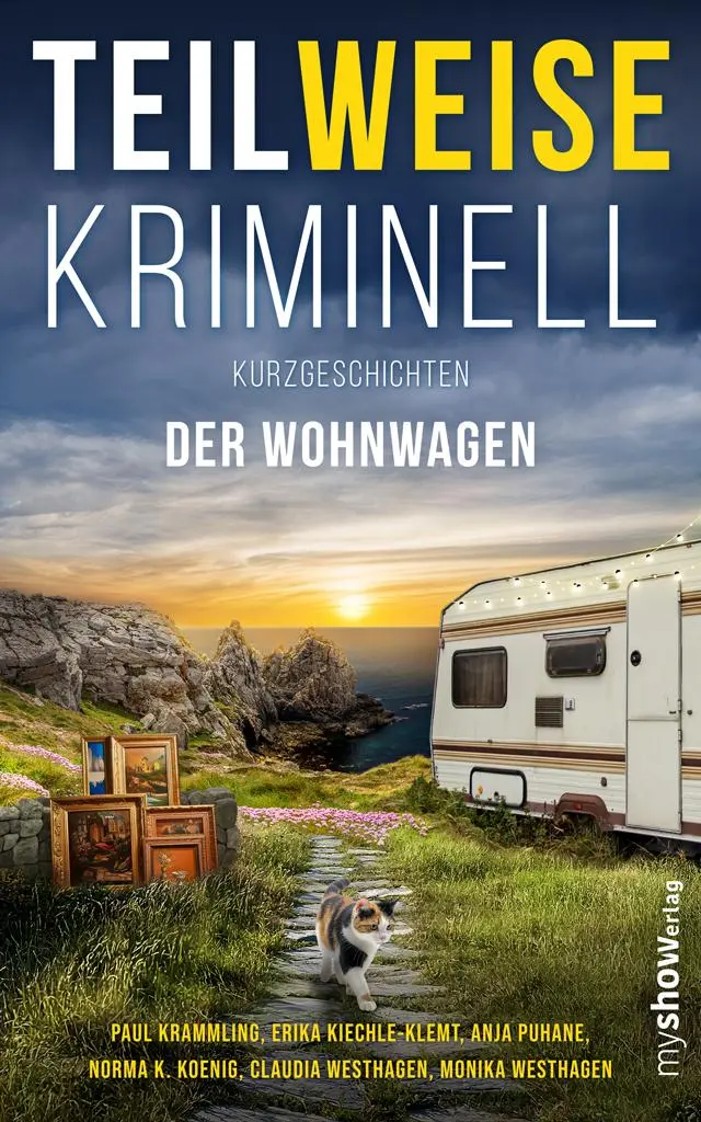 Cover: 9783946505341 | TEILWEISE KRIMINELL | Der Wohnwagen | Claudia Westhagen (u. a.) | Buch