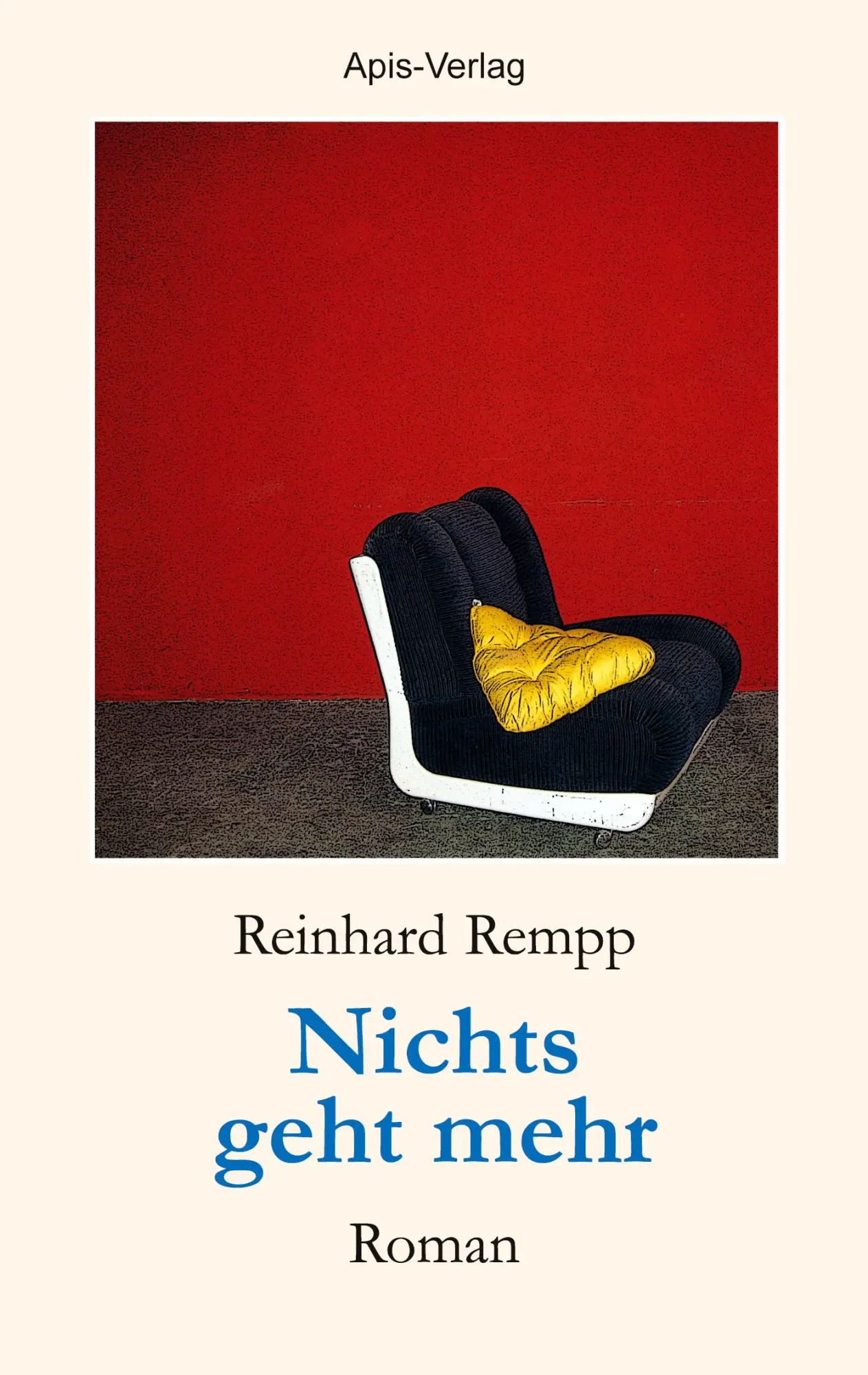Cover: 9783982385341 | Nichts geht mehr | Reinhard Rempp | Taschenbuch | 170 S. | Deutsch