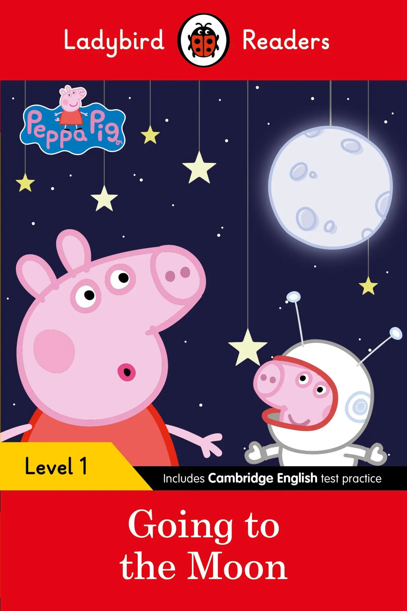 Cover: 9780241365441 | Ladybird Readers Level 1 - Peppa Pig - Peppa Pig Going to the Moon...