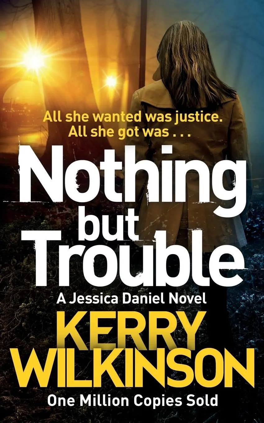 Cover: 9781447285441 | Nothing but Trouble | Kerry Wilkinson | Taschenbuch | Englisch | 2017